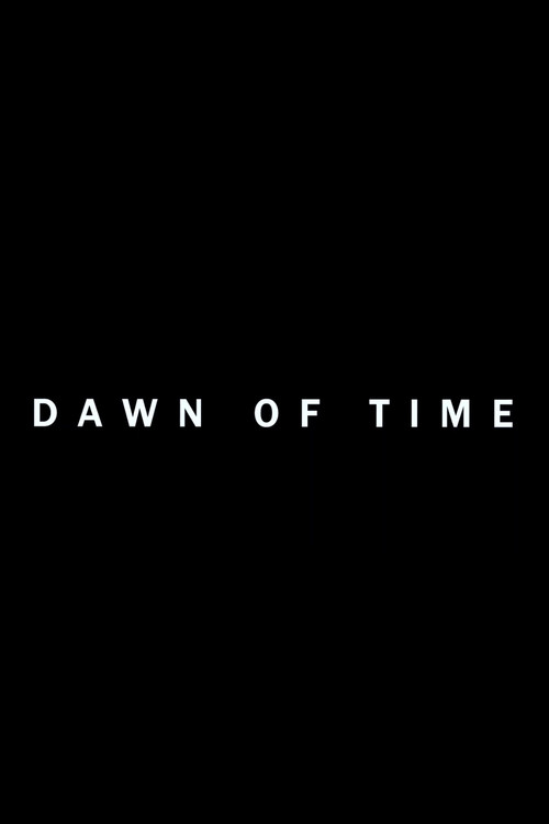 Movie poster for Dawn of Time