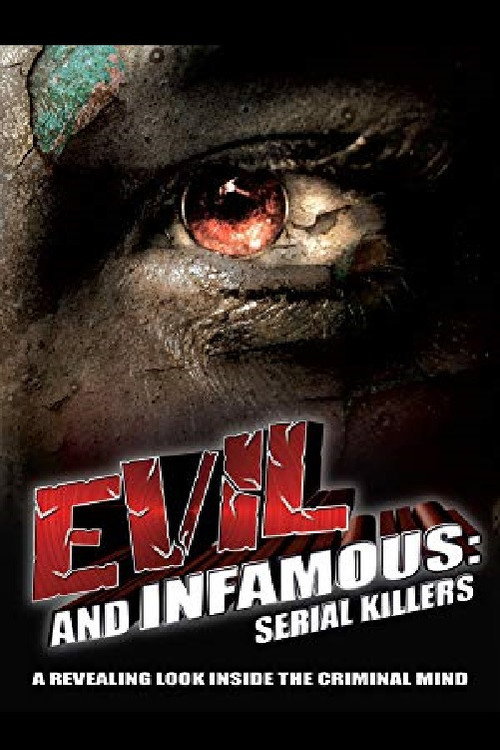 Movie poster for Evil and Infamous (2007)