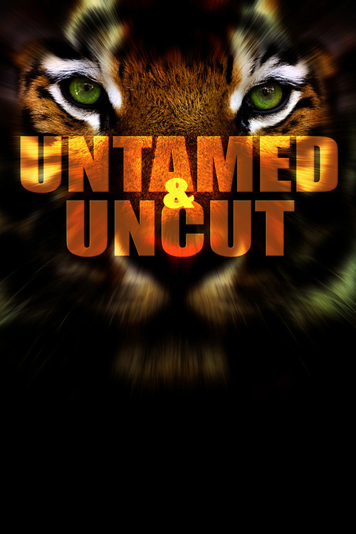 Series poster for Untamed & Uncut (2008)