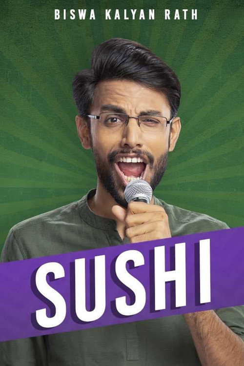 Movie poster for Biswa Kalyan Rath: Sushi (2019)