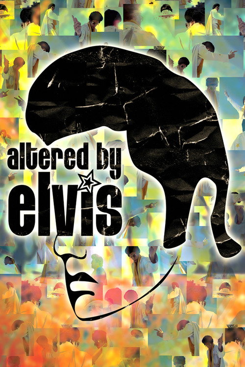 Movie poster for Altered by Elvis (2006)