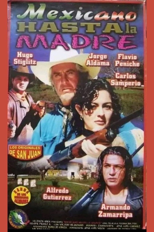 Movie poster for Mexicano hasta la madre (2001)