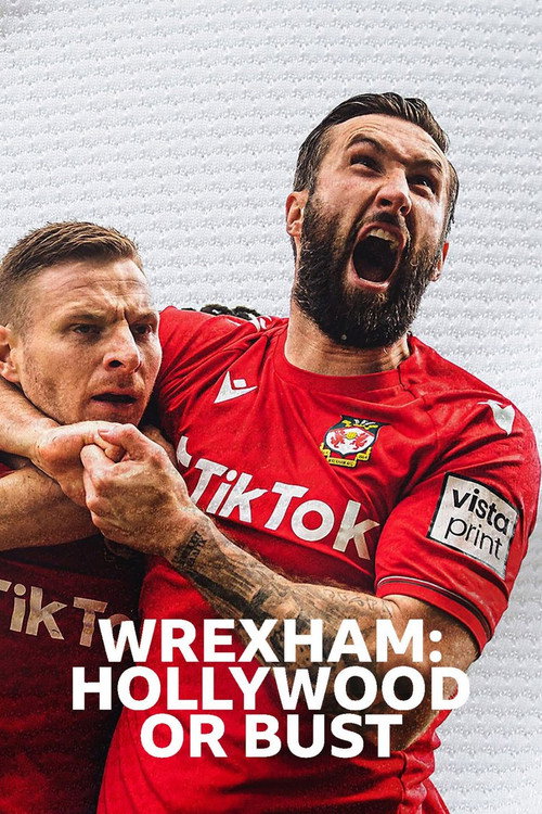 Movie poster for Wrexham: Hollywood or Bust (2023)
