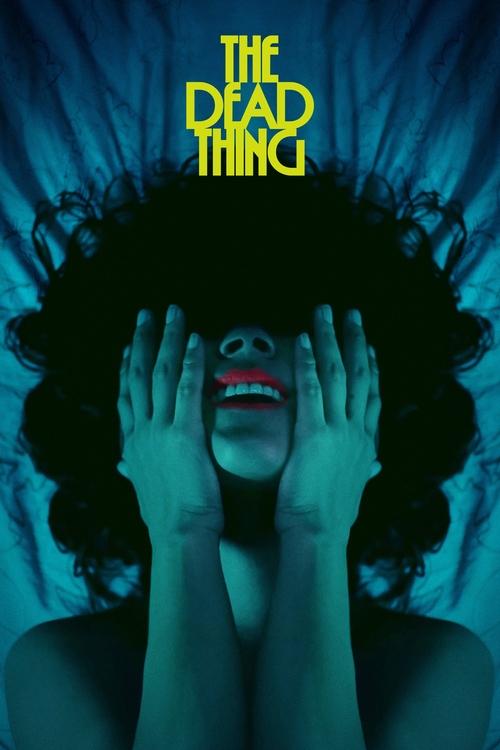 Movie poster for The Dead Thing (2025)