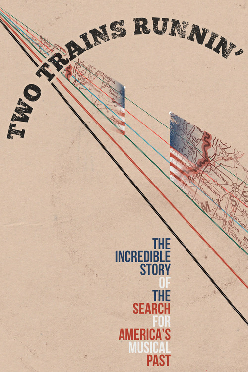 Movie poster for Two Trains Runnin' (2016)