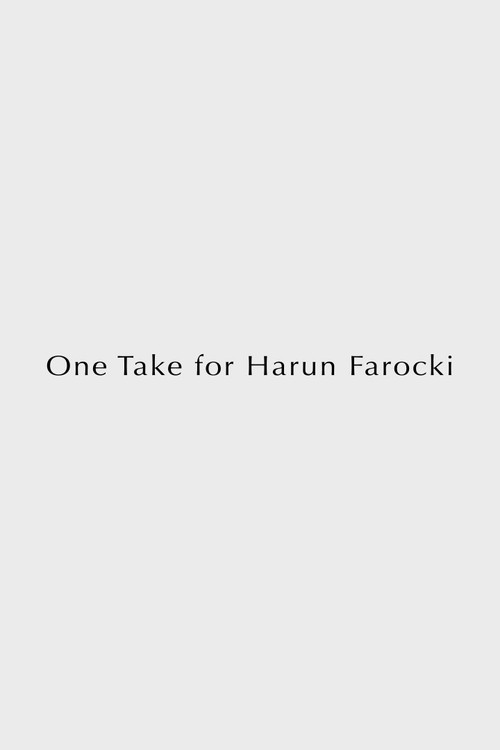 Movie poster for One Take for Harun Farocki (2015)
