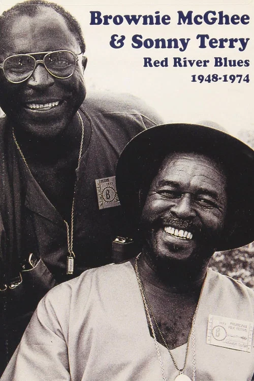 Movie poster for Brownie McGhee & Sonny Terry: Red River Blues 1948-1974 (2003)
