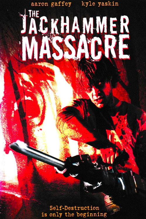 Movie poster for The Jackhammer Massacre (2004)