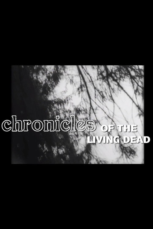 Movie poster for Chronicles of the Living Dead (2015)