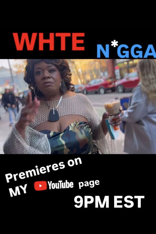 Movie poster for Yamaneika Saunders: White N*gga (2025)