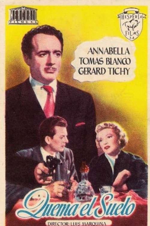 Movie poster for Quema el suelo (1951)