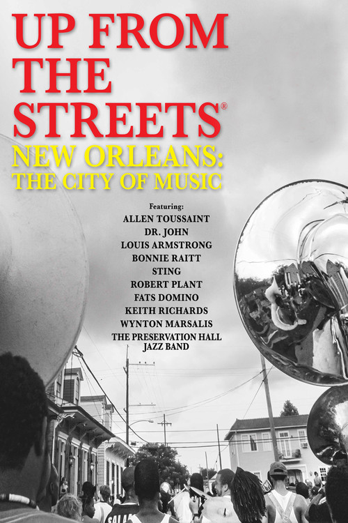 Movie poster for Up From the Streets - New Orleans: The City of Music (2021)