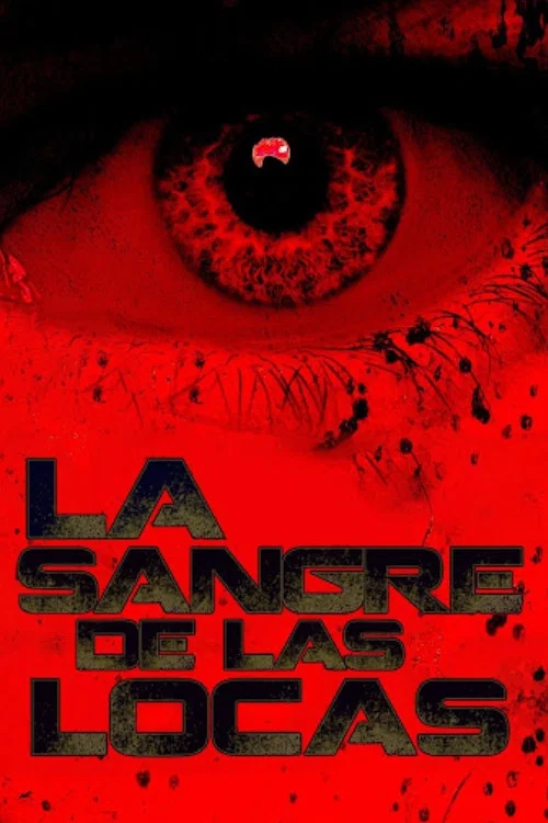 Movie poster for La Sangre de las Locas (2008)