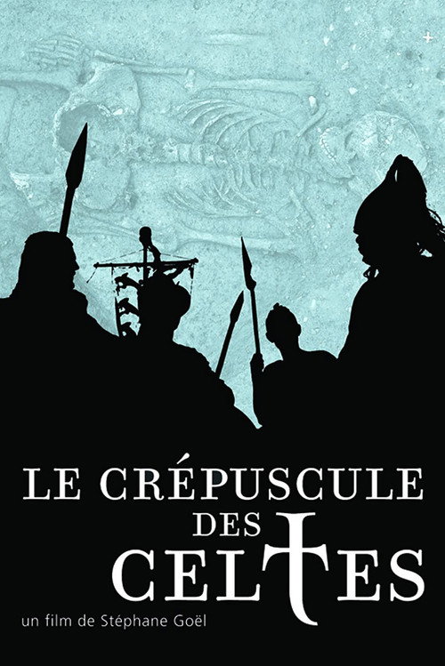 Movie poster for Le crépuscule des Celtes (2008)