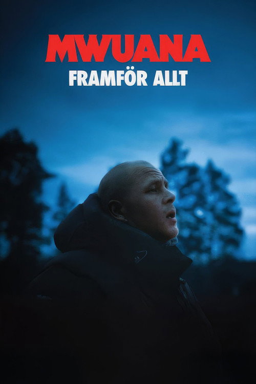 Movie poster for Mwuana - framför allt (2024)