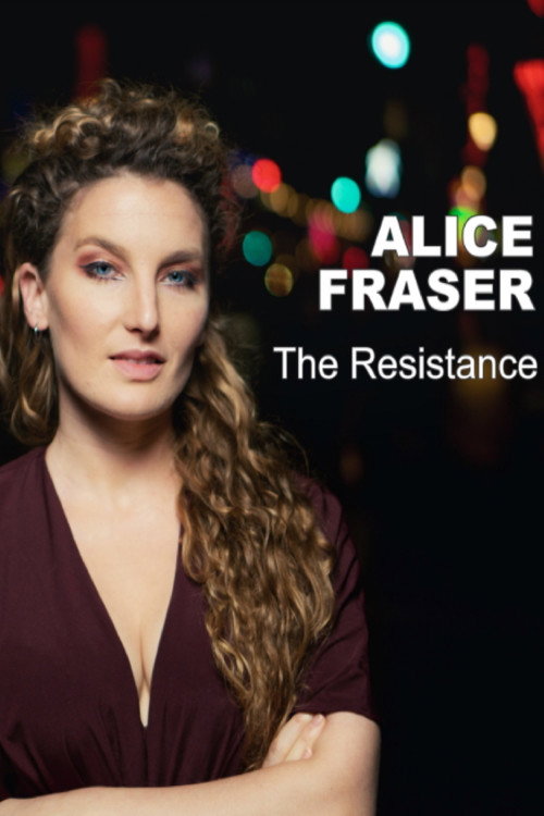 Movie poster for Alice Fraser: The Resistance (2017)