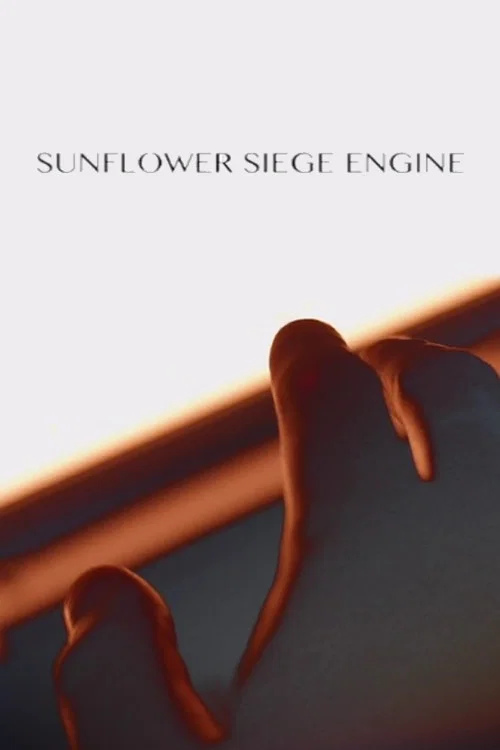 Movie poster for Sunflower Siege Engine (2023)
