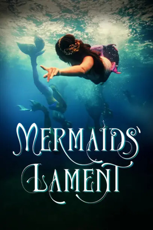 Movie poster for Mermaids' Lament (2023)