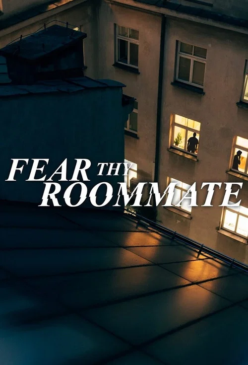 Series poster for Fear Thy Roommate (2020)