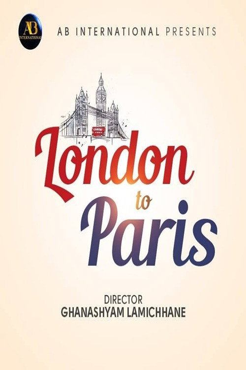 Movie poster for London To Paris (2024)