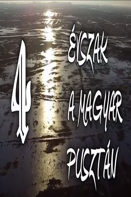Movie poster for Négy évszak a magyar pusztán (2016)