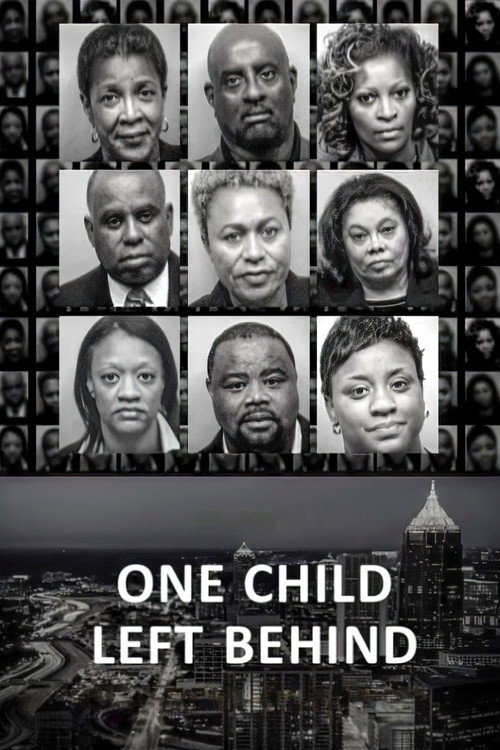Movie poster for One Child Left Behind: The Untold Atlanta Cheating Scandal (2019)
