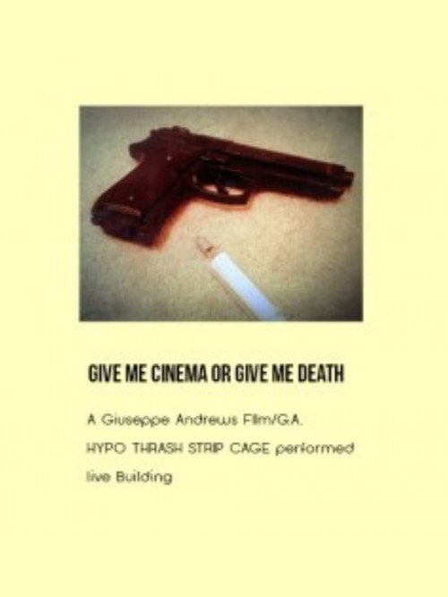 Movie poster for Give Me Cinema or Give Me Death (2014)