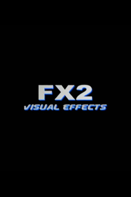 Movie poster for FX2: Visual Effects (2003)