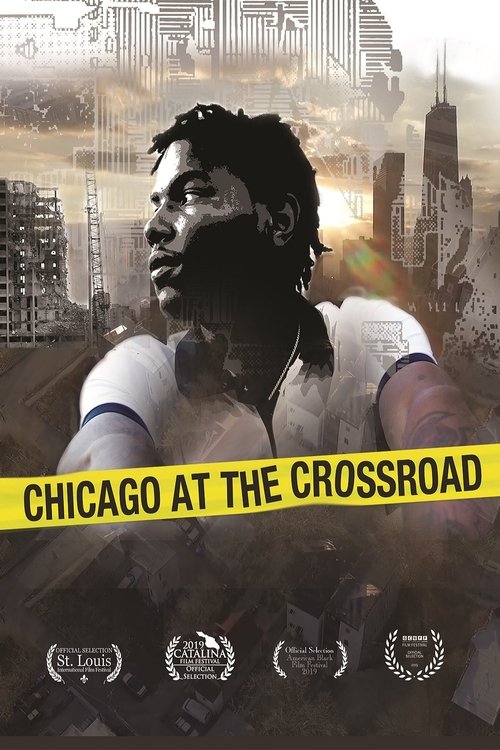 Movie poster for Chicago at the Crossroad (2019)