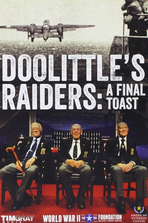 Movie poster for Doolittle's Raiders: A Final Toast (2015)