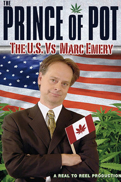 Movie poster for Prince of Pot: The US vs. Marc Emery (2007)