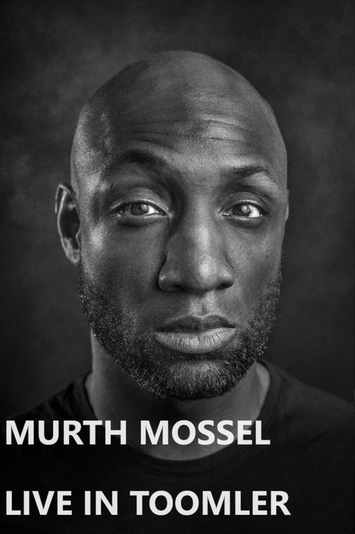 Movie poster for Murth Mossel: Live in Toomler (2007)