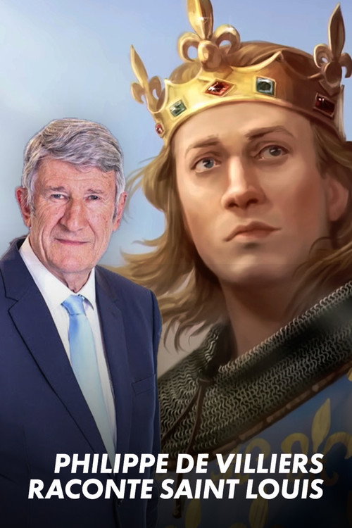 Movie poster for Philippe de Villiers tells the story of Saint Louis (2025)