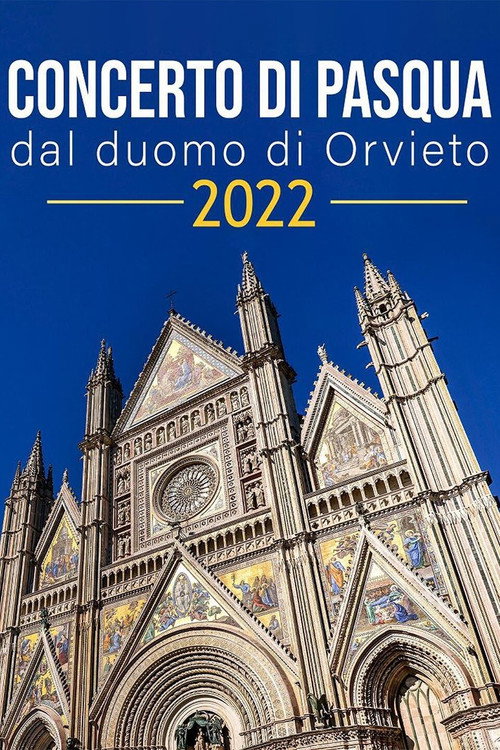 Movie poster for Concerto di Pasqua dal Duomo di Orvieto 2022 (2022)
