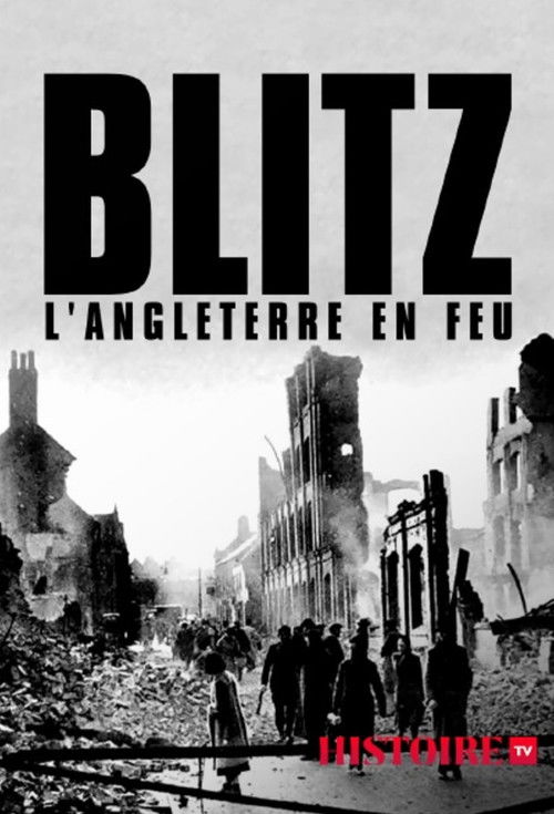 The Blitz: Britain on Fire poster