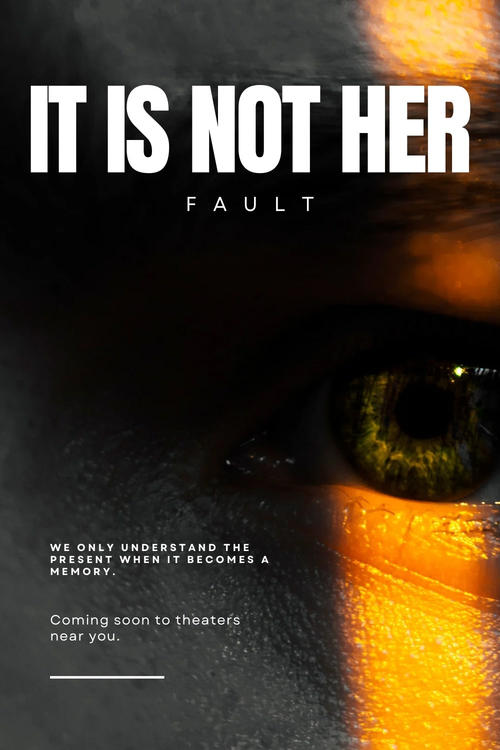 Movie poster for It Is Not Her Fault (2027)