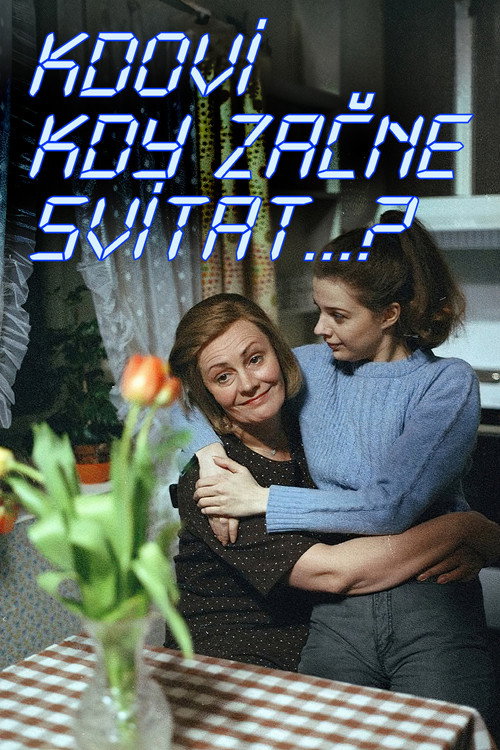 Movie poster for Kdoví, kdy začne svítat...? (1988)
