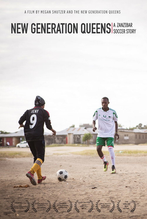Movie poster for New Generation Queens: A Zanzibar Soccer Story (2015)