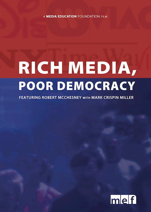Movie poster for Rich Media, Poor Democracy (2003)