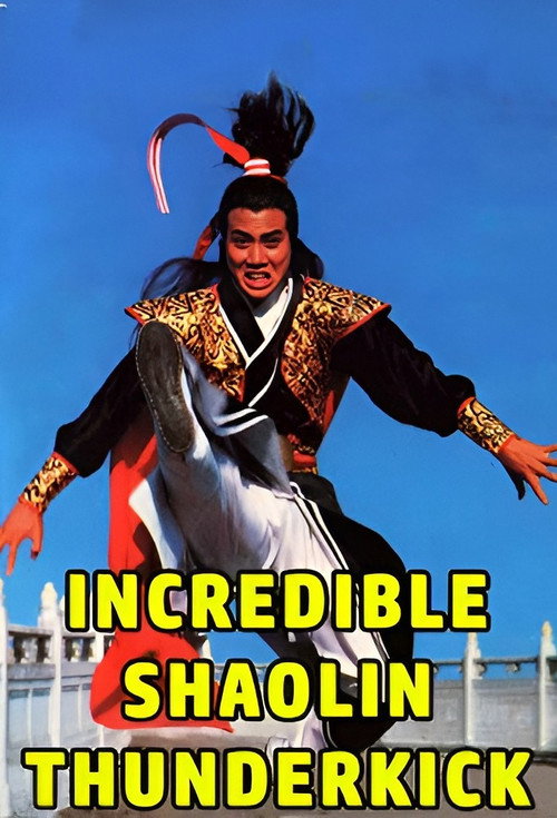 Movie poster for Incredible Shaolin Thunderkick (1982)