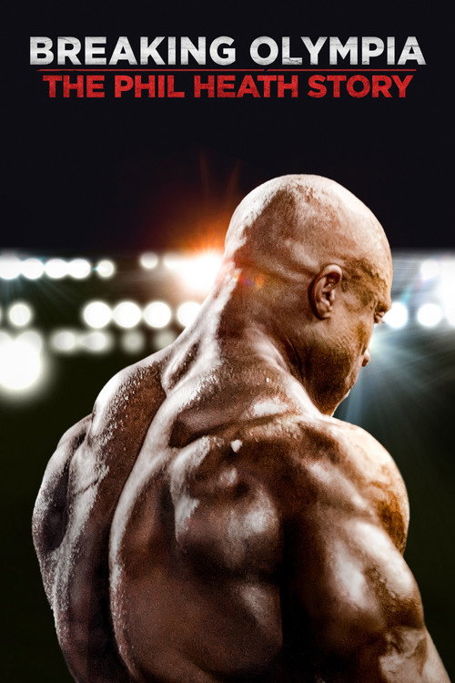 Movie poster for Breaking Olympia: The Phil Heath Story (2024)