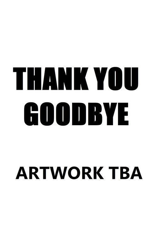 Movie poster for Thank You, Goodbye (2024)