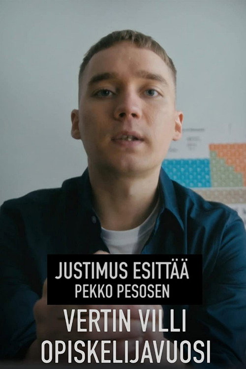 Movie poster for Justimus esittää: Vertin villi opiskelijavuosi (2021)