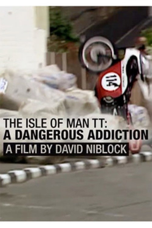 Movie poster for Isle of Man TT: A Dangerous Addiction (2012)