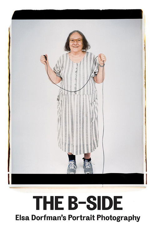 Movie poster for The B-Side: Elsa Dorfman's Portrait Photography (2017)