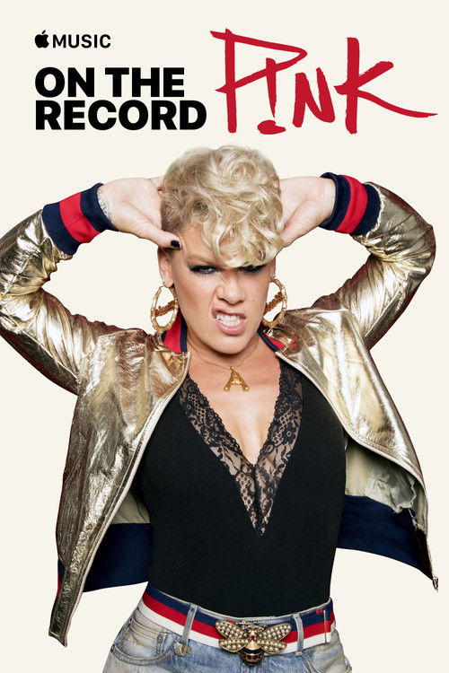 Movie poster for On the Record: P!NK — Beautiful Trauma (2017)