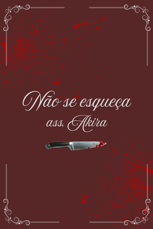 Movie poster for Não Se Esqueça - Ass. Akira