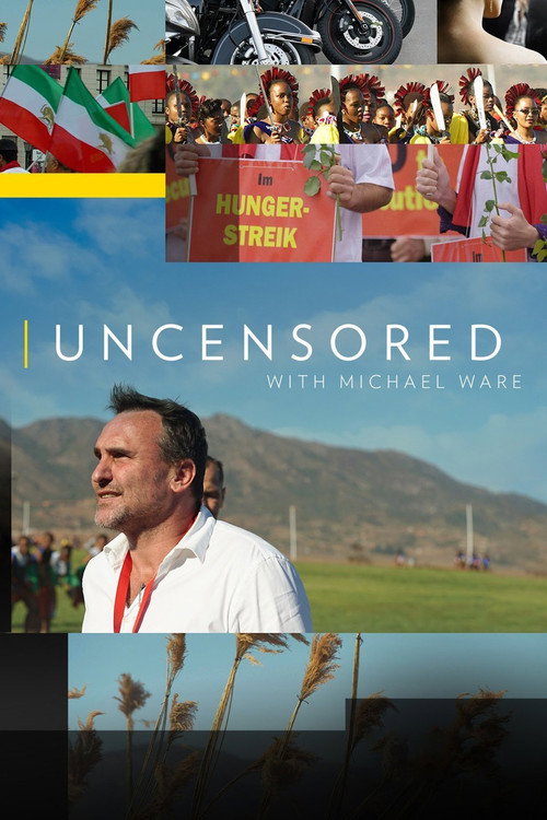 Series poster for Uncensored with Michael Ware (2017)