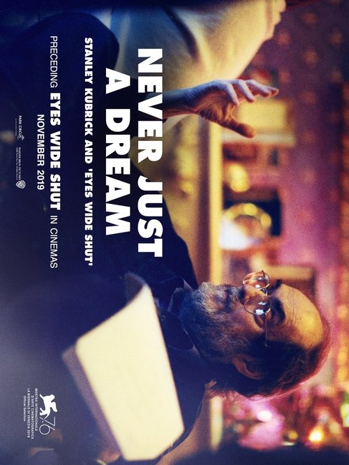 Movie poster for Never Just a Dream: Stanley Kubrick and Eyes Wide Shut (2019)