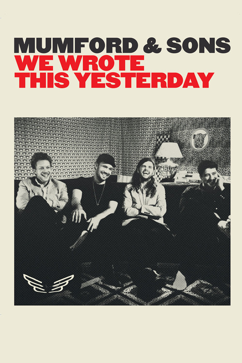 Movie poster for Mumford & Sons: We Wrote This Yesterday (2016)